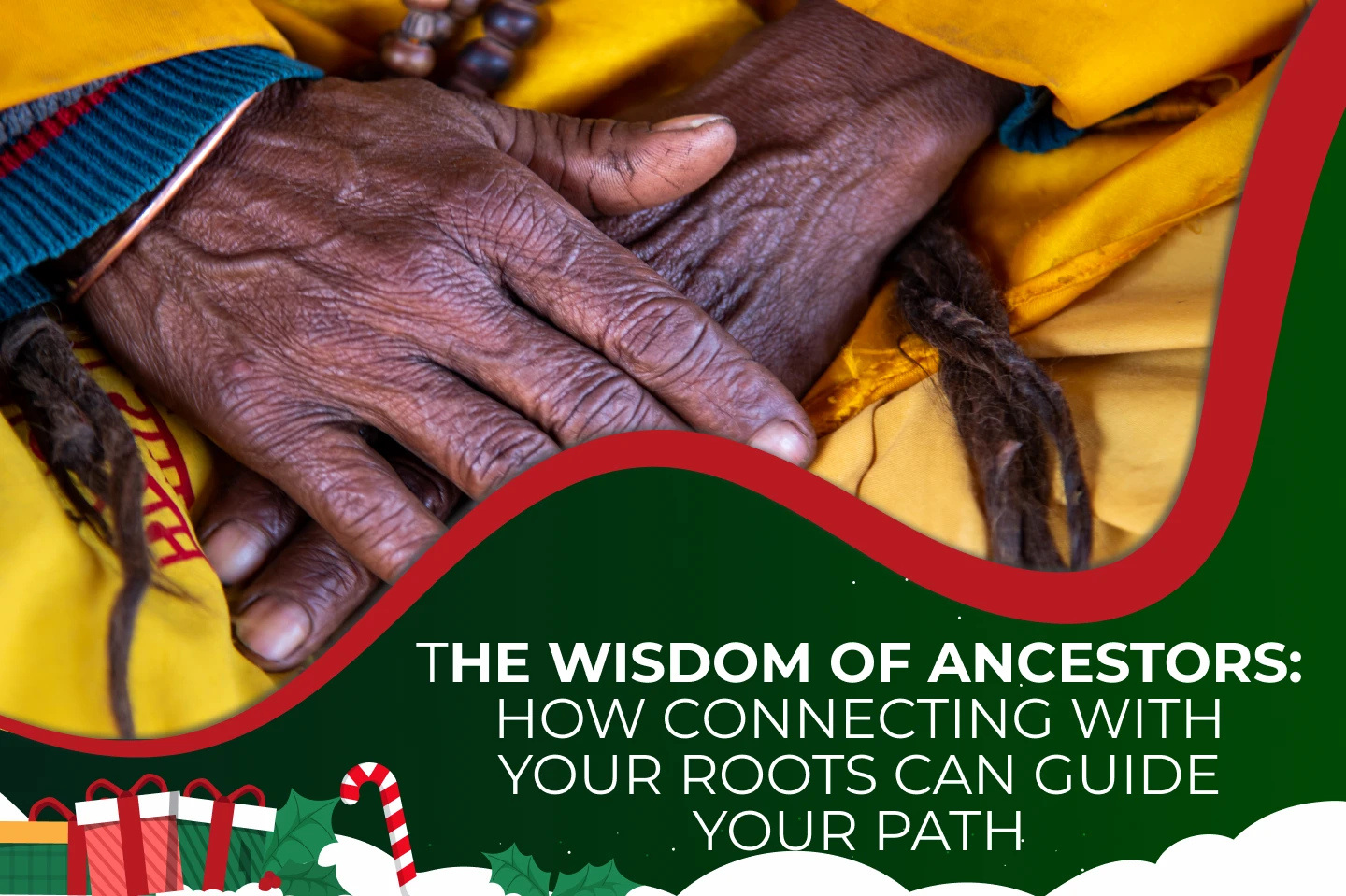 The Wisdom of Ancestors